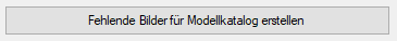 12. Fehlende Bilder für Modellkatalog erstellen